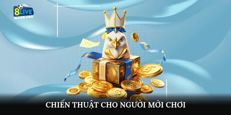 Chiến thuật cho người mới chơi