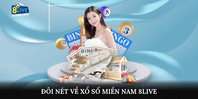 Đôi nét về xổ số miền Nam 8live