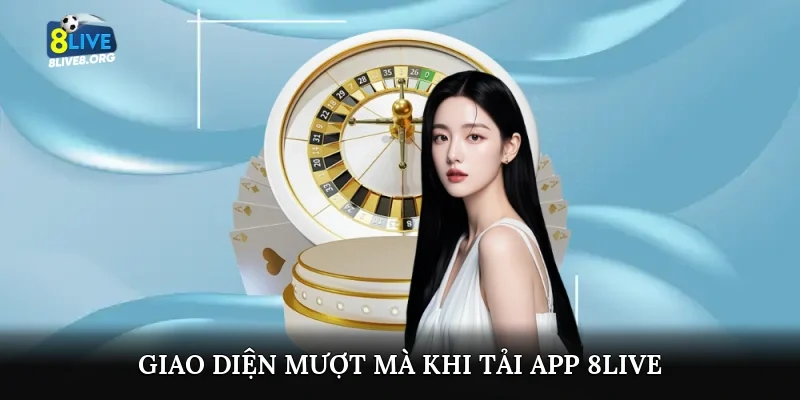 Giao diện mượt mà khi tải app 8live