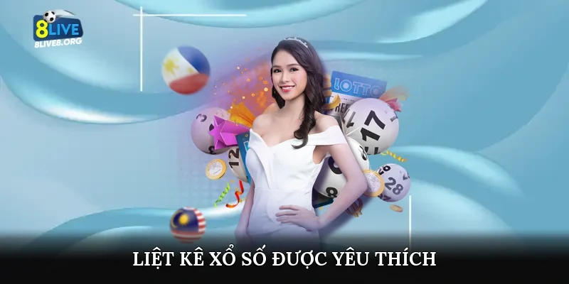 Liệt kê xổ số được yêu thích