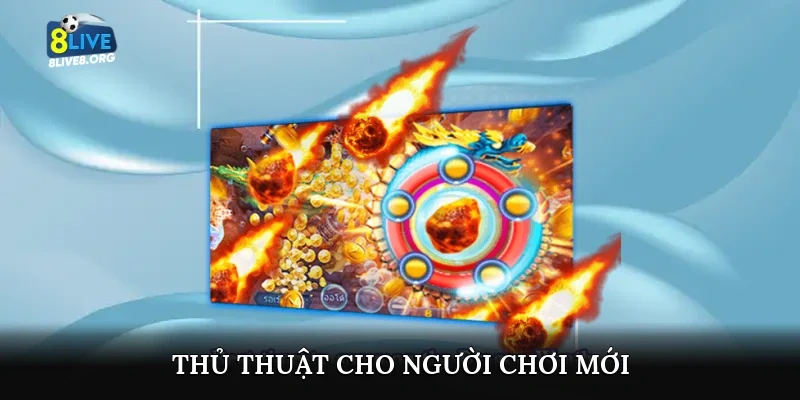 Thủ thuật cho người chơi mới